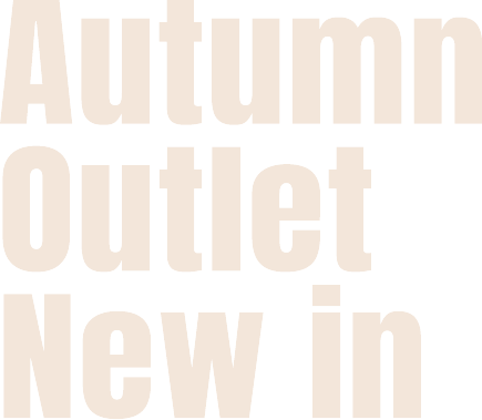 AUTUMN OUTLET